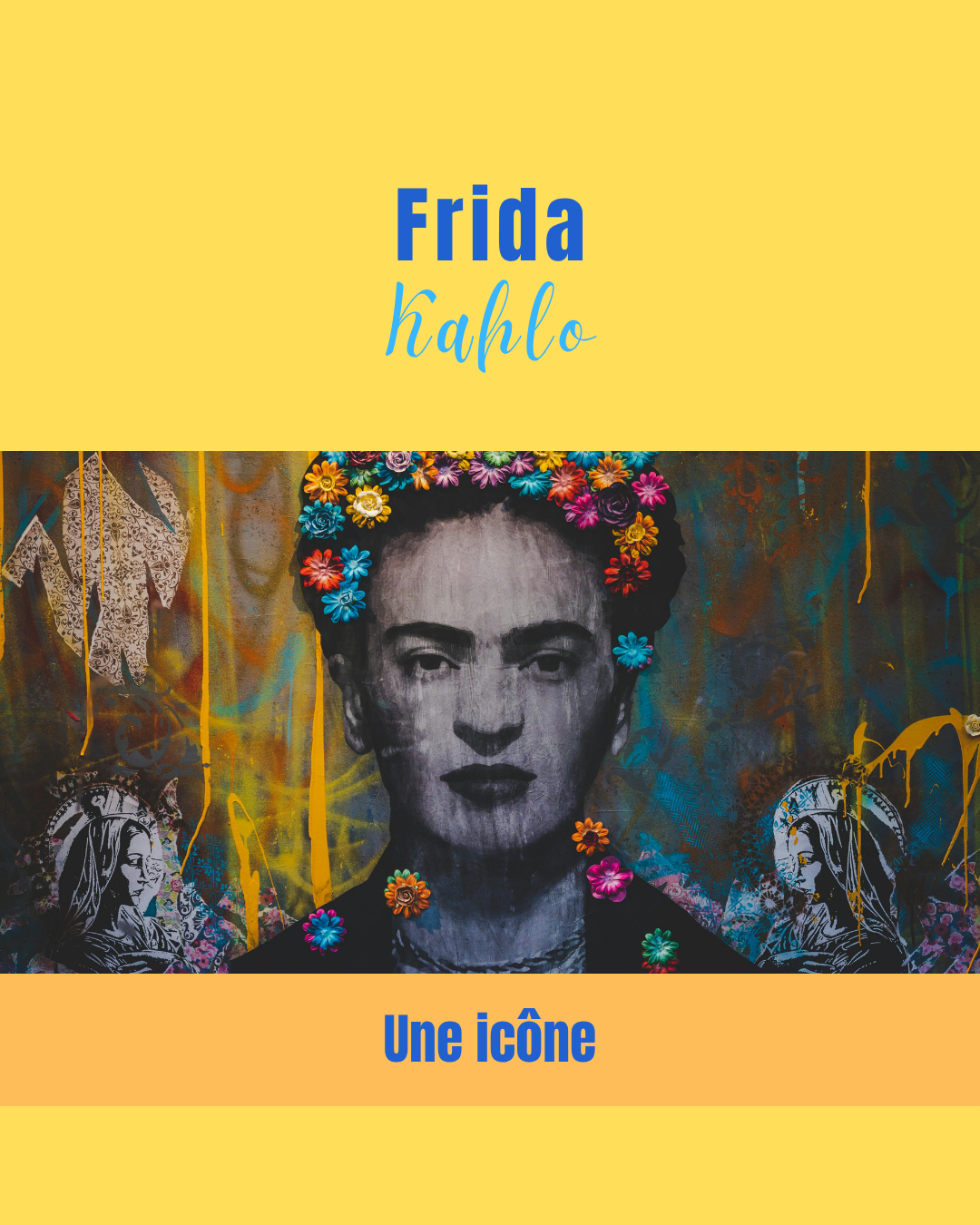Frida Kahlo : plus qu'une artiste, une force de la nature et une icône éternelle